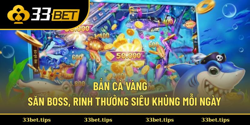 Bắn Cá Vàng