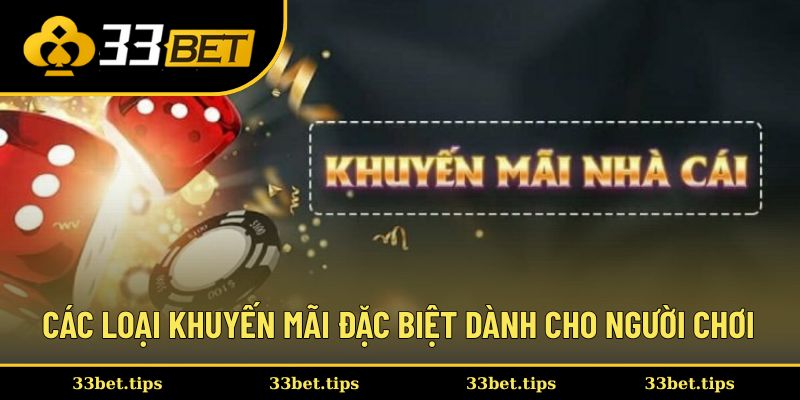 Các loại khuyến mãi đặc biệt cho người chơi