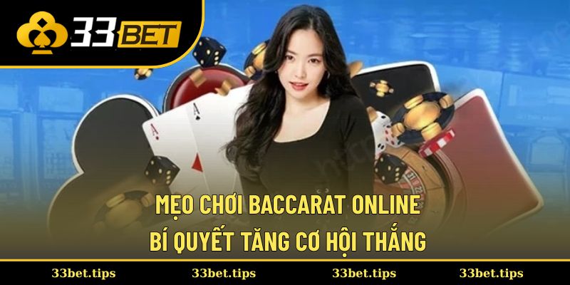 Mẹo chơi Baccarat online