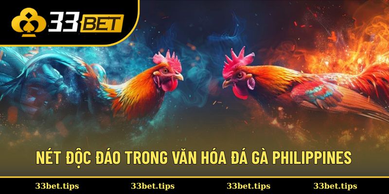 Nét độc đáo trong văn hóa đá gà Philippines