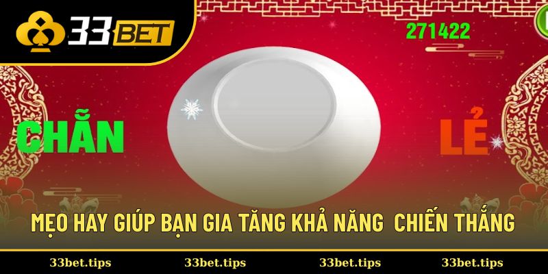 Những mẹo hay giúp bạn gia tăng khả năng giành chiến thắng