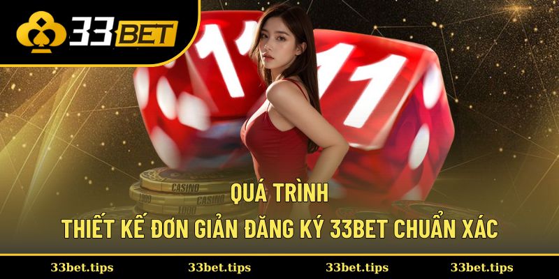 Đăng ký 33bet với quy trình tối giản