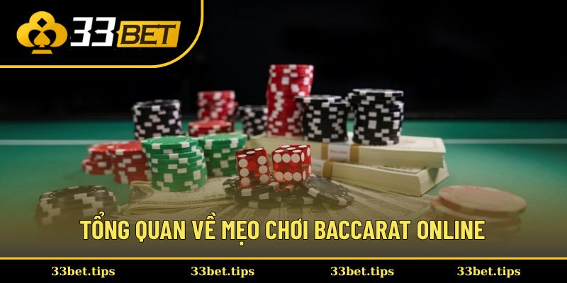 Tổng quan về mẹo chơi Baccarat online